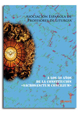 A los 50 años de la Constitución SC, de Asociación Española de Profesores de litúrgia | portada del libro