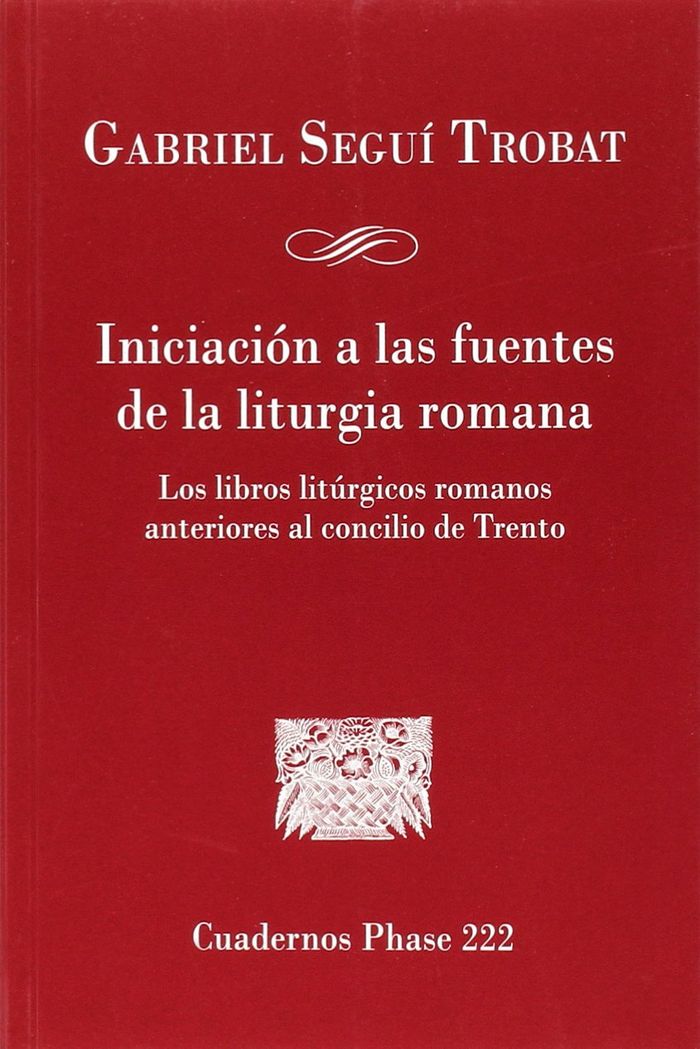 Iniciación a las fuentes de la liturgia romana, de Seguí Trobat, Gabriel | portada del libro