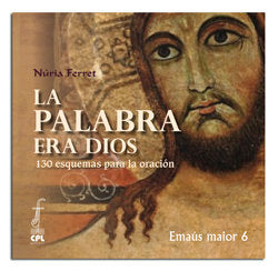 La Palabra era Dios. 130 esquemas para la oración, de Ferret Canale, Nuria | portada del libro
