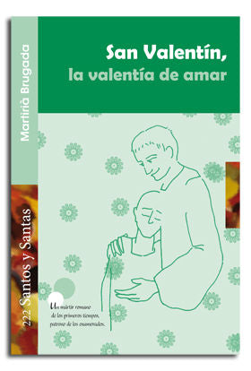 San Valentín, la valentía de amar, de Brugada Clotas, Martirià | portada del libro