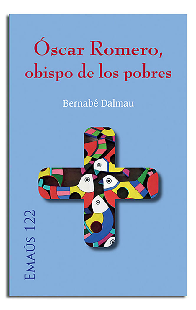 Óscar Romero, obispo de los pobres, de Dalmau Ribalta, Bernabé | portada del libro