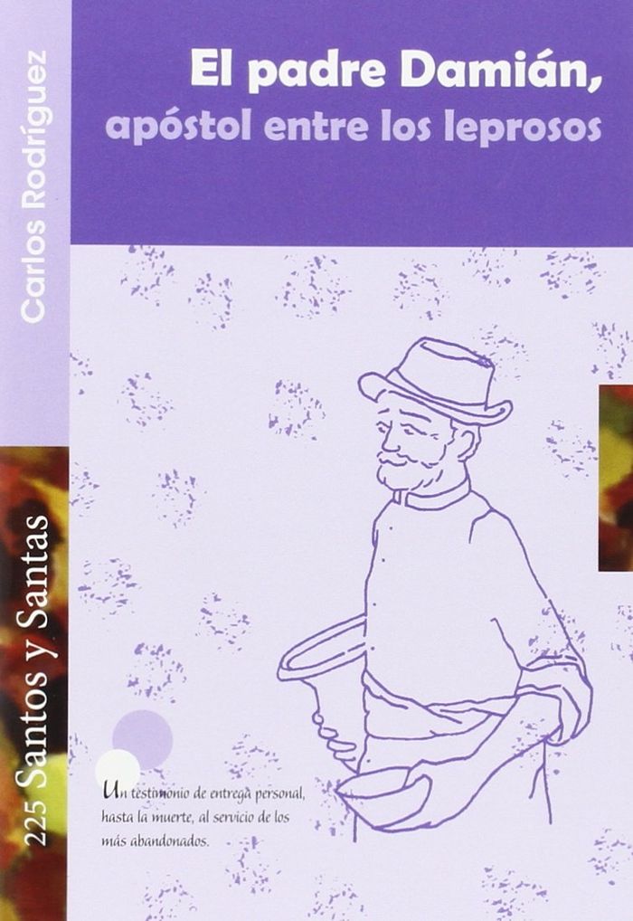 El padre Damián, apóstol entre los leprosos, de Rodríguez, Carlos | portada del libro