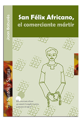 San Félix Africano, el comerciante mártir, de Baburés i Noguer, Joan | portada del libro