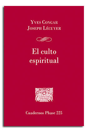 El culto espiritual, de Congar, Yves | portada del libro