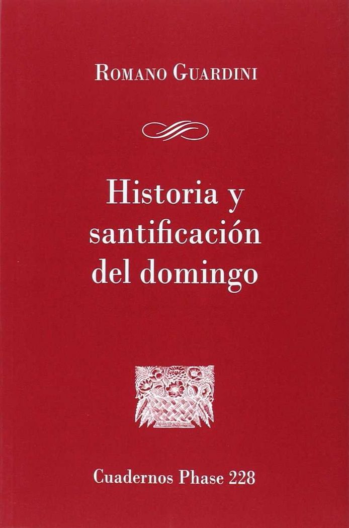 Historia y santificación del domingo, de Guardini, Romano | portada del libro