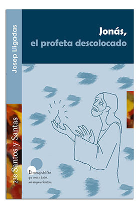 Jonás, el profeta descolocado, de Lligadas Vendrell, Josep | portada del libro