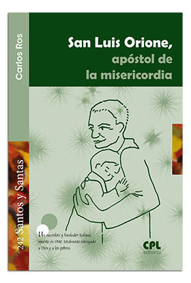 San Luis Orione, apóstol de la misericordia, de Ros Carballar, Carlos | portada del libro