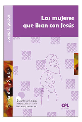 La mujeres que iban con Jesús, de Lligadas Vendrell, Josep | portada del libro