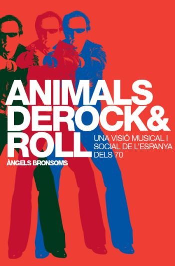 Animals de rock and roll, de Bronsoms Fontané | portada del libro