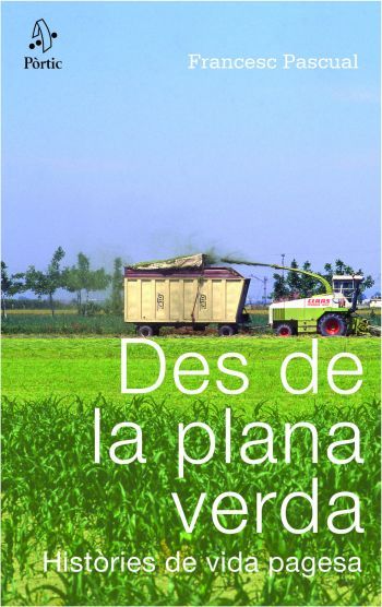 DES DE LA PLANA VERDA, de PASCUAL GREOLES, FRANCESC | portada del libro