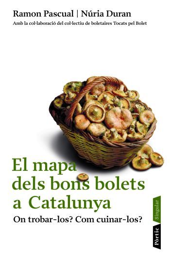 El mapa dels bons bolets a Catalunya, de Pascual Lluvia, Ramon | portada del libro