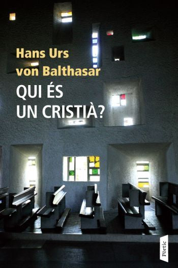 Qui és un cristià, de Urs Von Valthasar | portada del libro