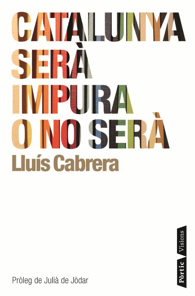 Catalunya serà impura o no serà, de Cabrera Sánchez | portada del libro