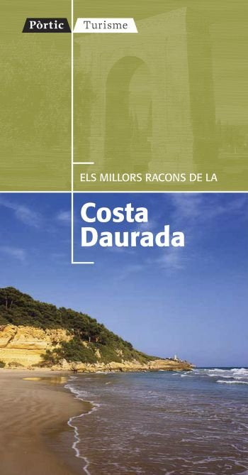Els millors racons de la Costa Daurada, de Autors, Diversos | portada del libro