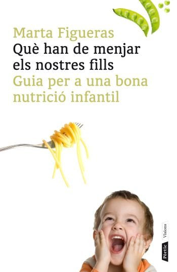Què han de menjar els nostres fills, de Figueras | portada del libro