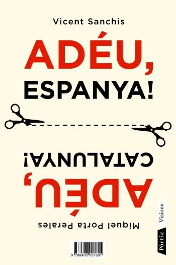 Adéu, Espanya / Adéu, Catalunya, de Porta Perales, Miquel | portada del libro