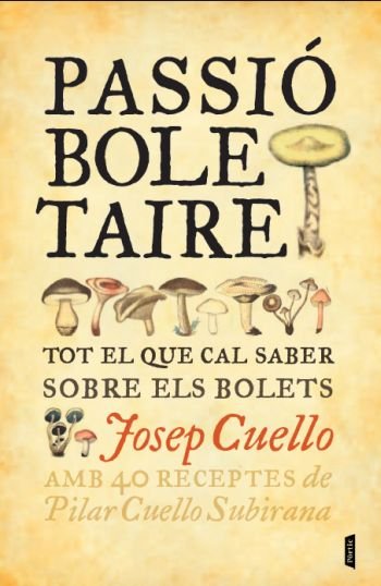 Passió boletaire, de Cuello Subirana, Josep | portada del libro