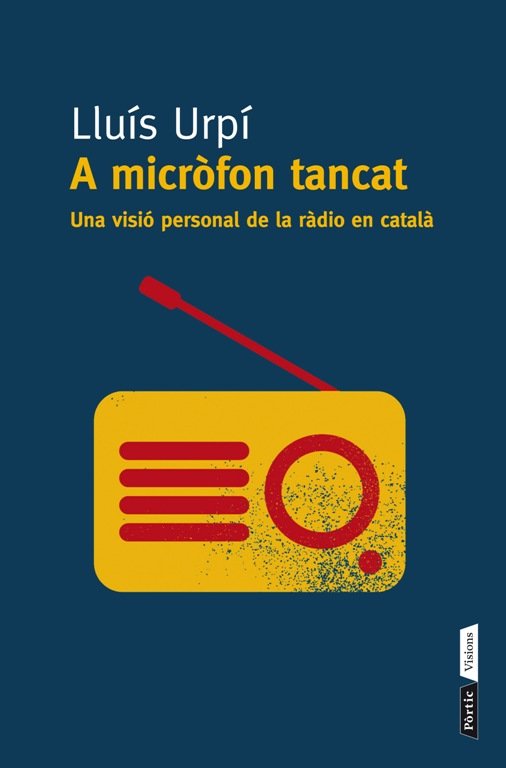 A micròfon tancat, de Urpí Balsells, Lluís | portada del libro