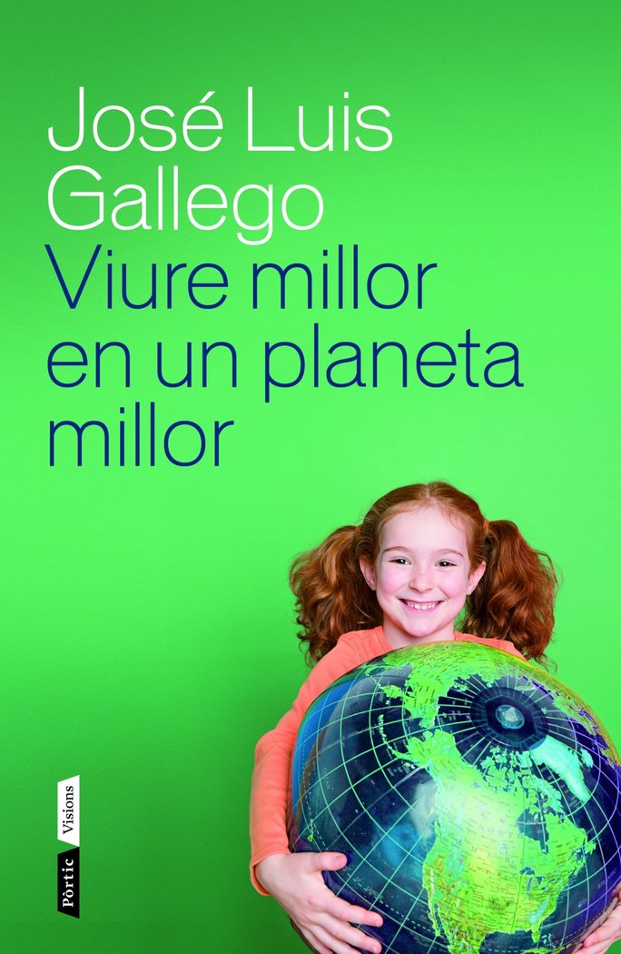 Viure millor en un planeta millor, de Gallego | portada del libro