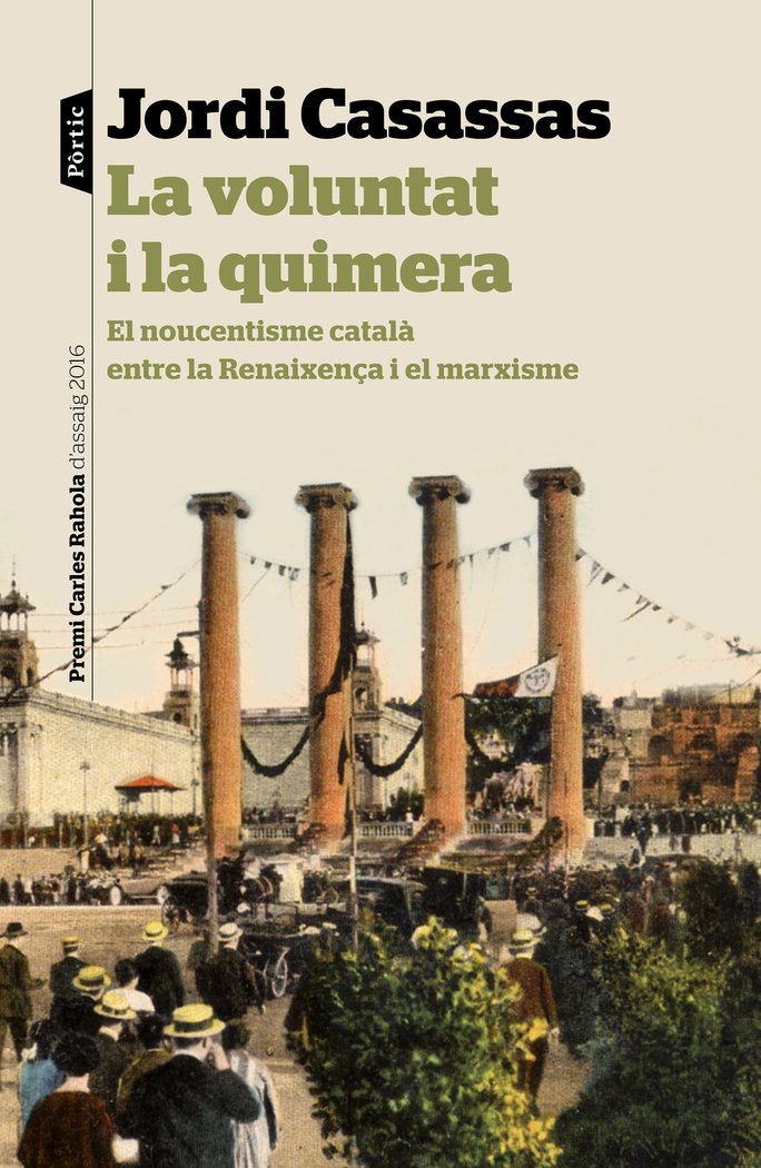 La voluntat i la quimera, de Casassas, Jordi | portada del libro