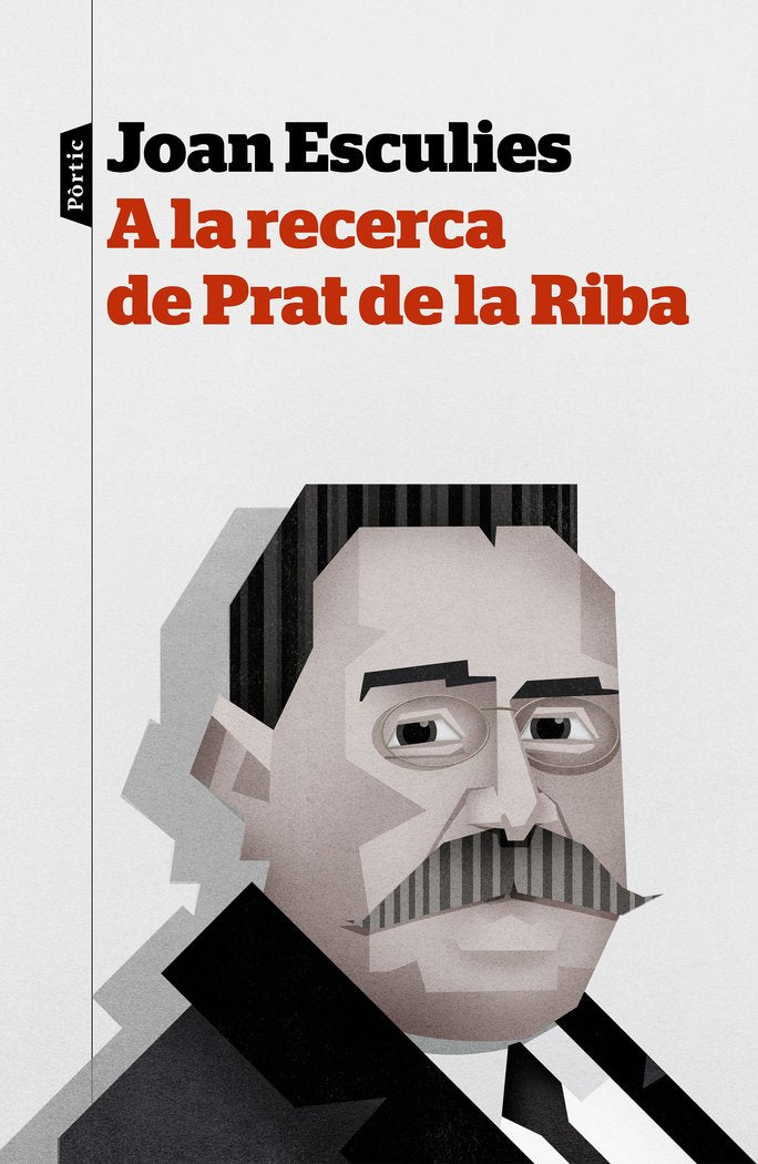 A la recerca de Prat de la Riba, de Esculies Serrat | portada del libro