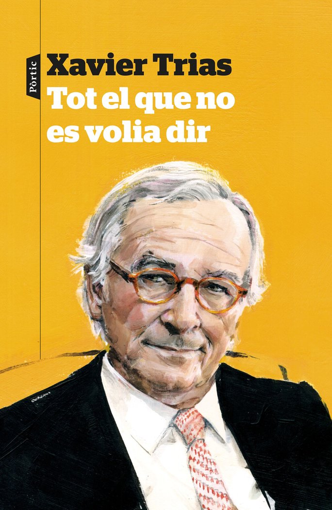 Tot el que no es volia dir, de Trias, Xavier | portada del libro