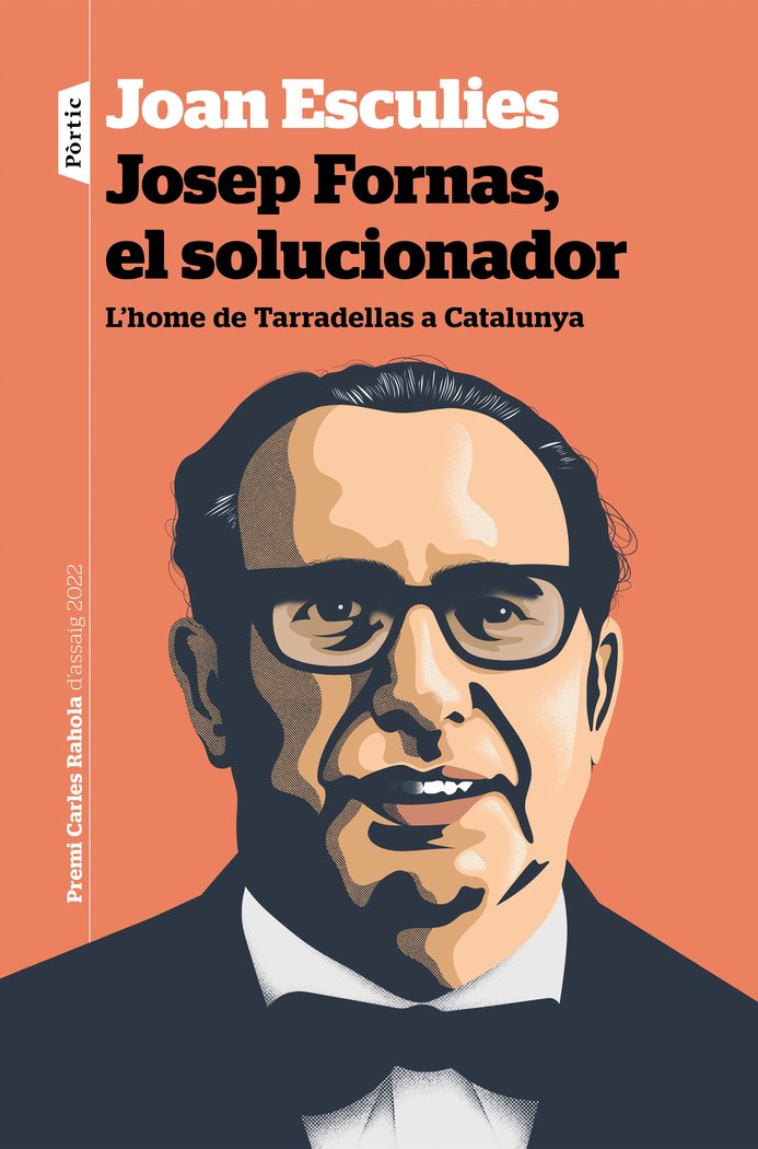 Josep Fornas, el solucionador, de ESCULIES SERRAT, JOAN | portada del libro