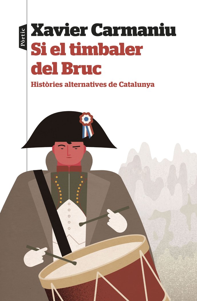 Si el timbaler del Bruc, de CARMANIU, XAVIER | portada del libro