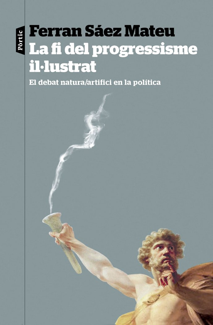 LA FI DEL PROGRESSISME ILLUSTRAT, de SAEZ MATEU, FERRAN | portada del libro