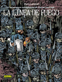 LA LÍNEA DE FUEGO. UNA AVENTURA ROCAMBOLESCA DE VINCENT VAN GOGH, de Larcenet, Manu | portada del libro
