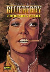 BLUEBERRY 07. CHIHUAHUA PEARL, de Charlier | portada del libro