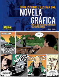 CÓMO ESCRIBIR E ILUSTRAR UNA NOVELA GRÁFICA, de Chinn, Mike | portada del libro
