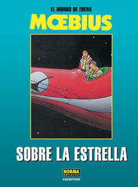 EL MUNDO DE EDENA 1. SOBRE LA ESTRELLA, de Moebius | portada del libro