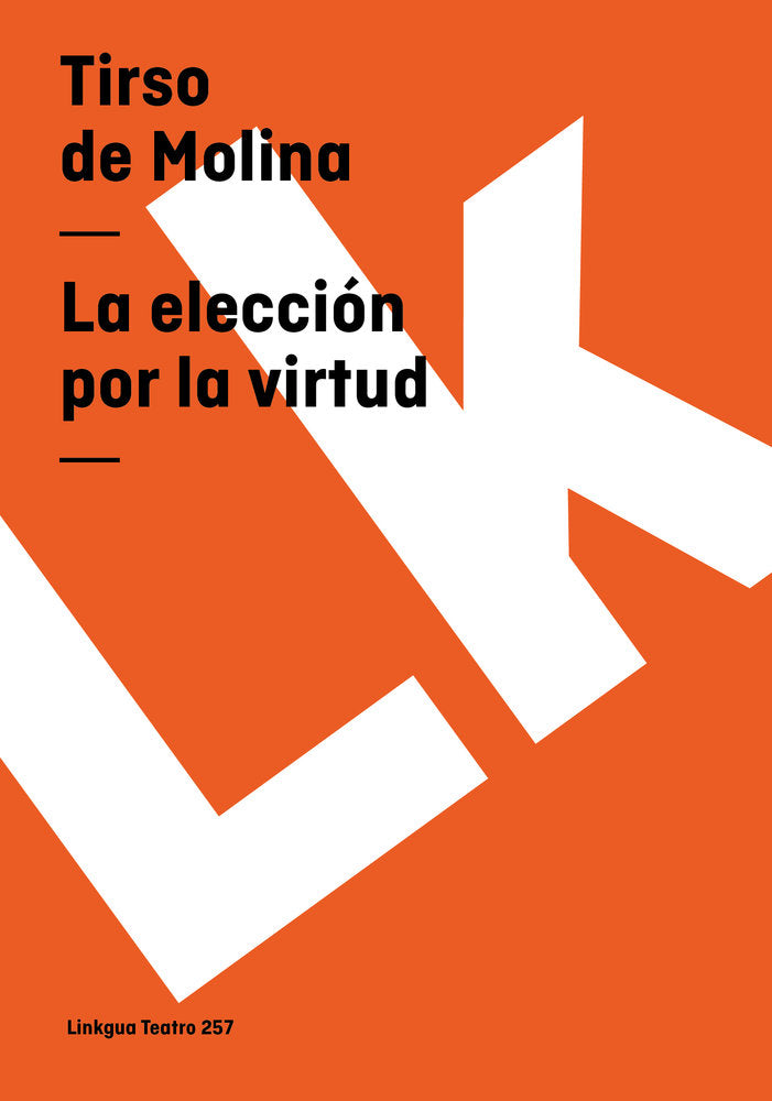 La elección por la virtud, de de Molina, Tirso | portada del libro