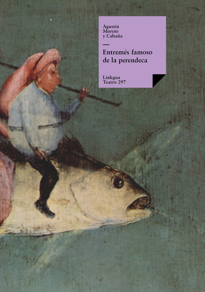 Entremés famoso de la perendeca, de Moreto y Cabaña, Agustín | portada del libro