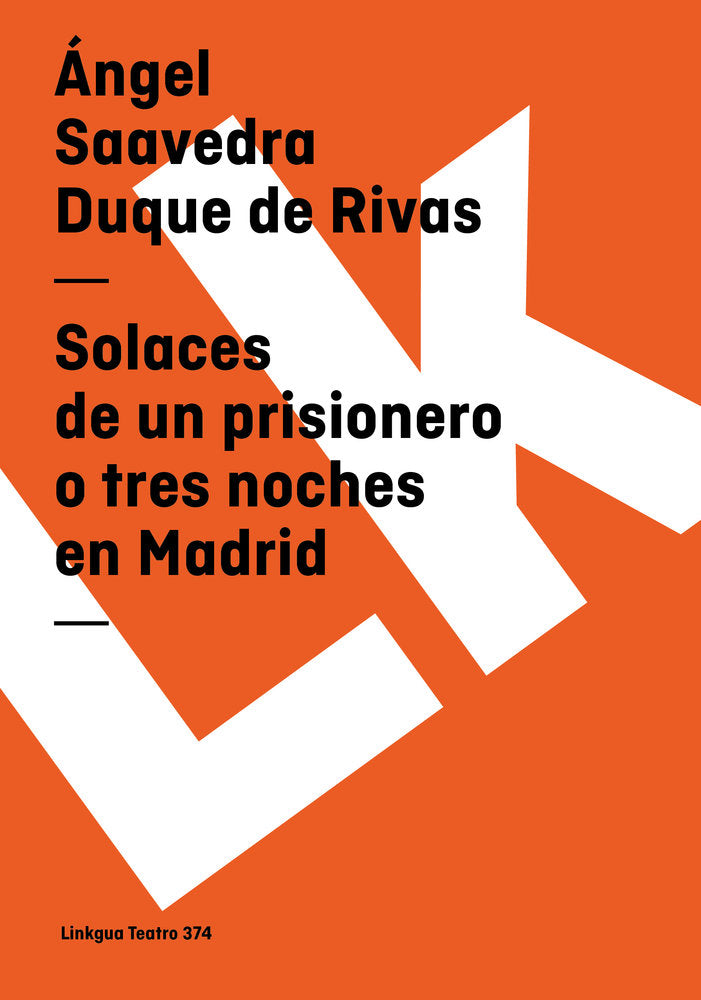 Solaces de un prisionero o Tres noches de Madrid, de Saavedra. Duque de Rivas, Ángel | portada del libro