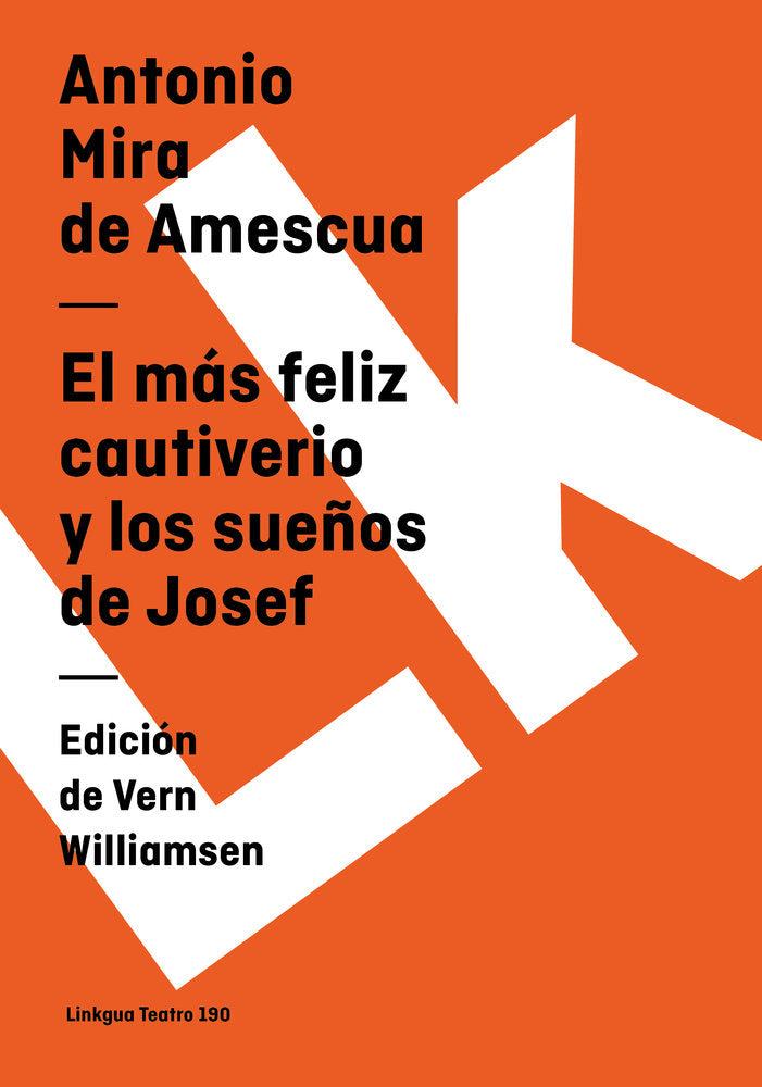 El más feliz cautiverio y Los sueños de Josef, de Mira de Amescua, Antonio | portada del libro