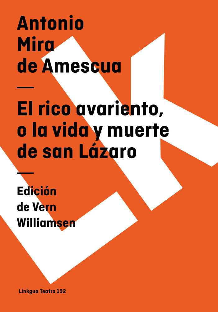 El rico avariento, o La vida y muerte de San Lázaro, de Mira de Amescua, Antonio | portada del libro