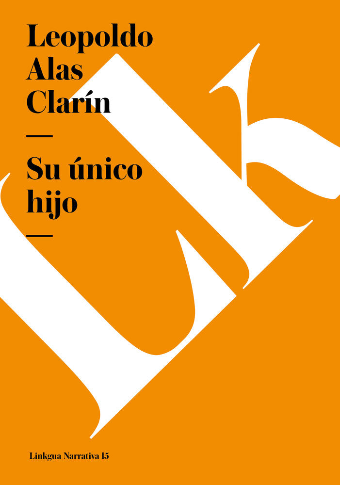 Su único hijo, de Alas Clarín, Leopoldo | portada del libro