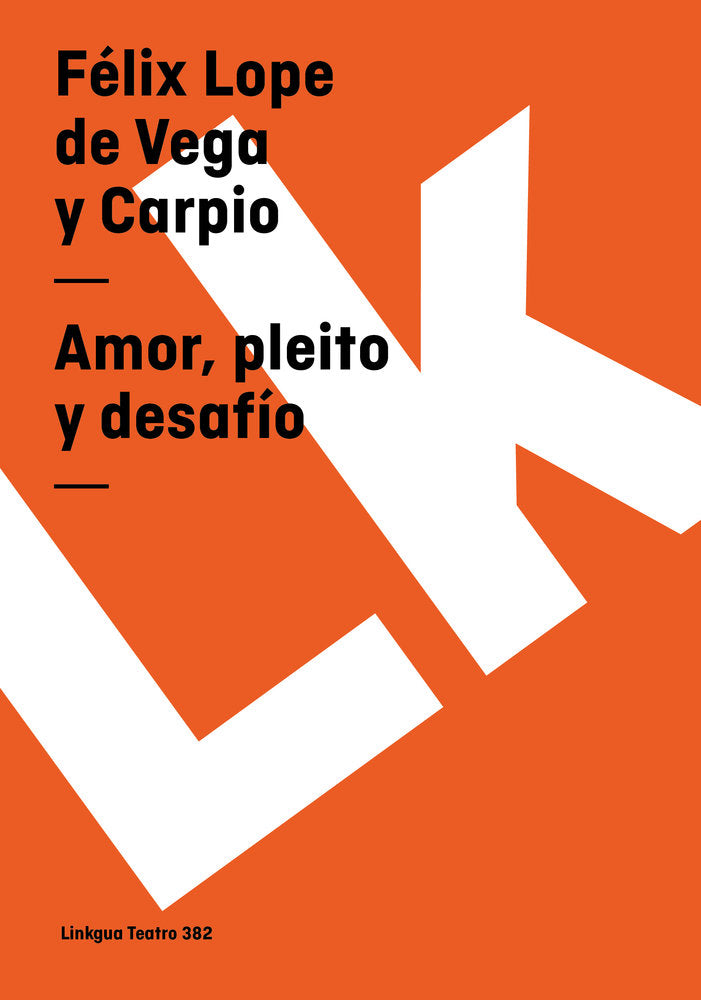 Amor, pleito y desaf¡o, de de Vega, Lope | portada del libro