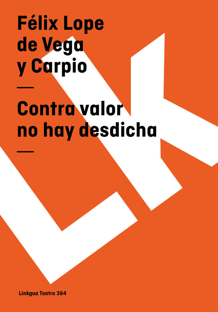 Contra valor no hay desdicha, de de Vega, Lope | portada del libro