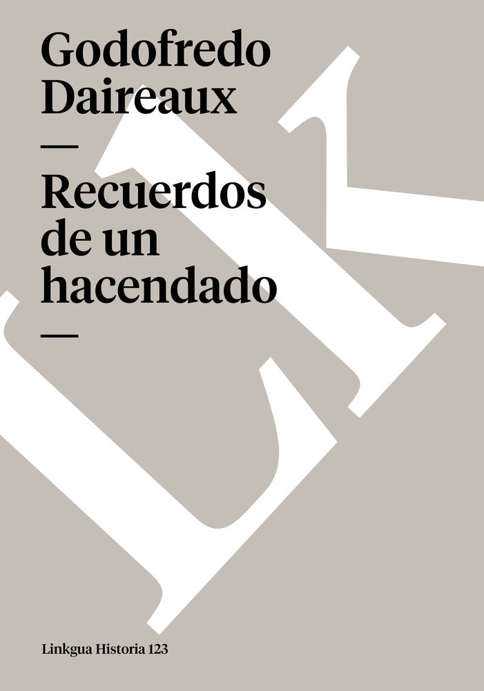 Recuerdos de un hacendado, de Daireaux, Godofredo | portada del libro