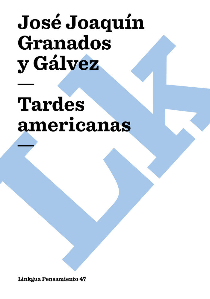 Tardes americanas, de Granados y Gálvez, José Joaquín | portada del libro