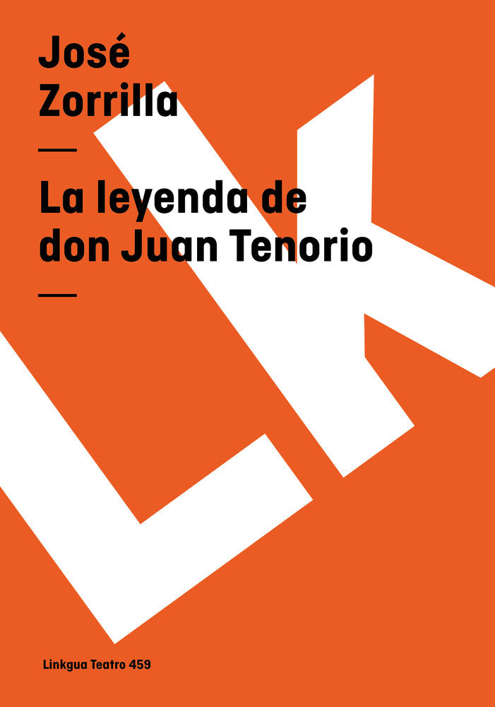 La leyenda de don Juan Tenorio, de Zorrilla, José | portada del libro