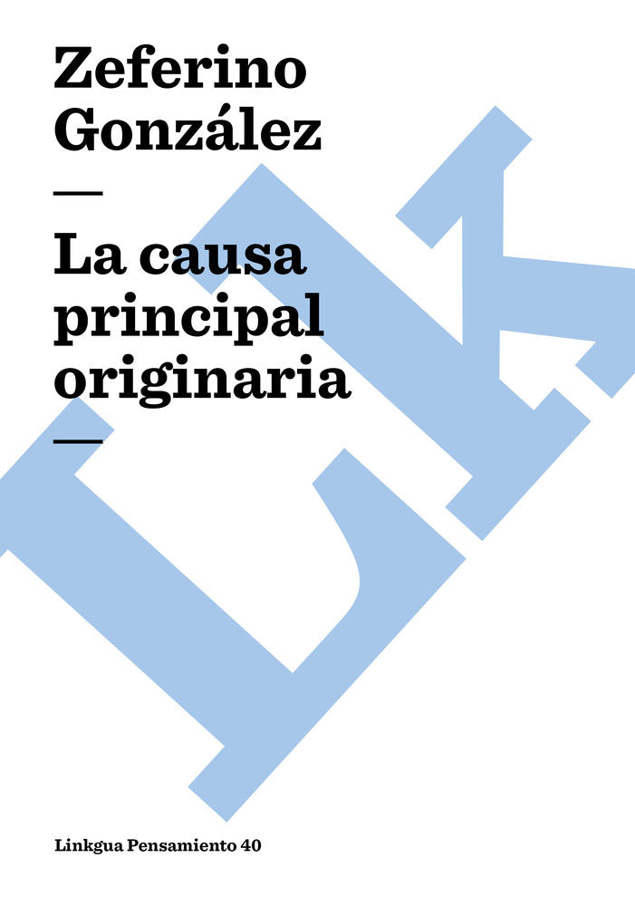 La causa principal y originaria, de González, Zeferino | portada del libro
