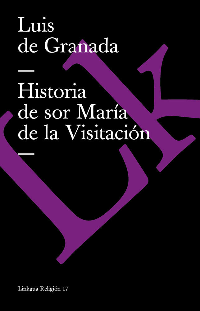 Historia de sor Mar¡a de la Visitación, de de Granada, Luis | portada del libro