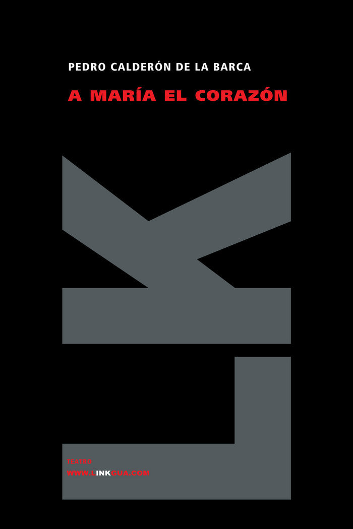 A Mar¡a el corazón, de CALDERON DE LA BARCA | portada del libro