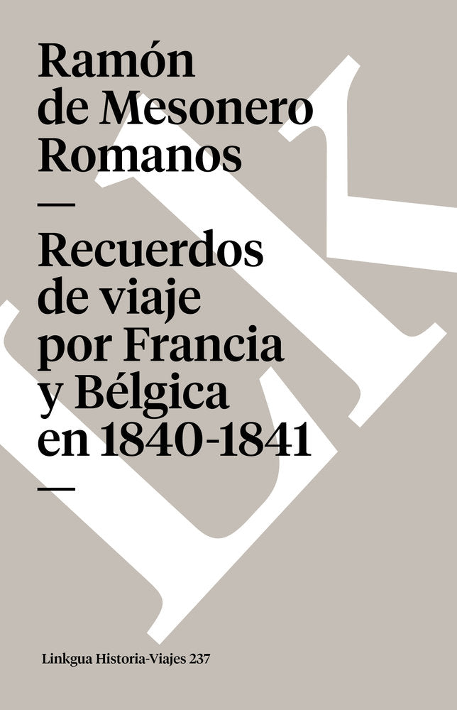 Recuerdos de viaje por Francia y Bélgica en 1840-1841, de de Mesonero Romanos, Ramón | portada del libro