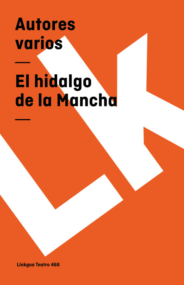 El hidalgo de La Mancha, de Varios, Autores | portada del libro