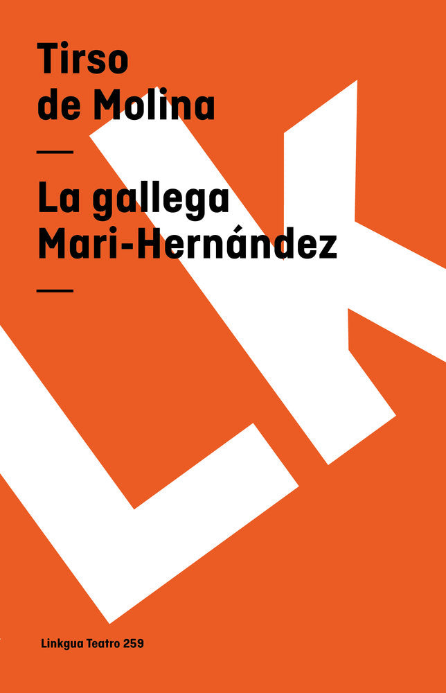 La gallega Mari-Hernández, de de Molina, Tirso | portada del libro